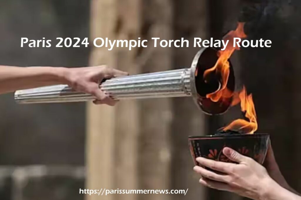 Paris 2024 Olympic Torch Relay Route